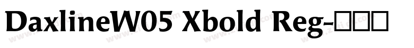 DaxlineW05 Xbold Reg字体转换
